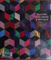 Quilting Patchwork Applique A World Guide Crabtree Caroline