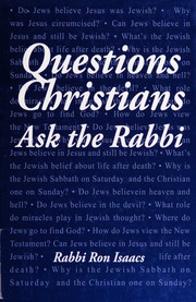 Questions Christians Ask The Rabbi Isaacs Ronald H