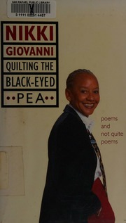 Quilting The Blackeyed Pea Poems And Not Quite Poems 1st Ed Giovanni