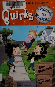 The Quirks Welcome To Normal Soderberg Erin