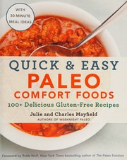 Quick Easy Paleo Comfort Foods 100 Delicious Glutenfree Recipes Mayfield
