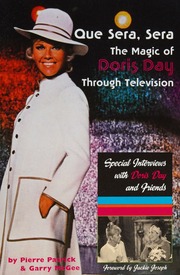 Que Sera Sera The Magic Of Doris Day Through Television Patrick