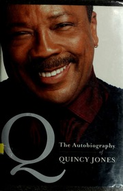 Q The Autobiography Of Quincy Jones Jones Quincy 1933