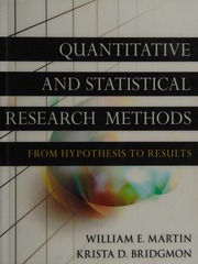 Quantitative And Statistical Research Methods From Hypothesis To Results First Edition Martin
