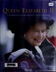 Queen Elizabeth Ii A Celebration Of Her Majestys Fiftyyear Reign Graham