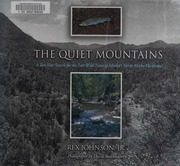 The Quiet Mountains A Tenyear Search For The Last Wild Trout Of Mexicos Sierra Madre Occidental Johnson