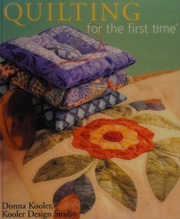 Quilting For The First Time Kooler Donna