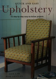 Quick And Easy Upholstery 15 Stepbystep Easytofollow Projects Law