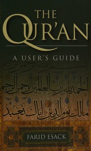 The Qurʼan A Users Guide A Guide To Its Key Themes History And Interpretation Esack
