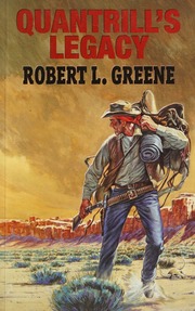 Quantrills Legacy Large Print Ed Edition Greene Robert L 19282011