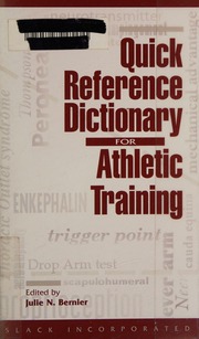 Quick Reference Dictionary For Athletic Training Bernier Julie N