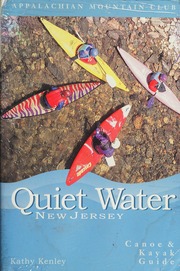 Quiet Water New Jersey Canoe Kayak Guide First Edition Edition Kenley