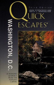 Quick Escapes Washington Dc 24 Weekend Getaways From The Nations Capital None Third Edition Edition Fitzpatrick