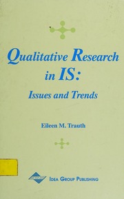 Qualitative Research In Is Issues And Trends Trauth Eileen Moore