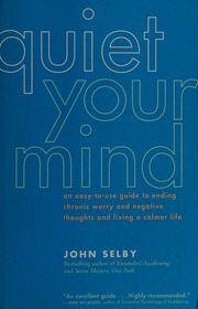 Quiet Your Mind Selby John 1945