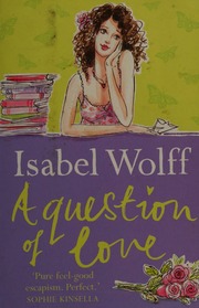 A Question Of Love Wolff Isabel
