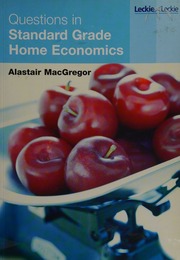 Questions In Standard Grade Home Economics Macgregor Alastair