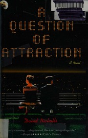 A Question Of Attraction A Novel Nicholls David 1966