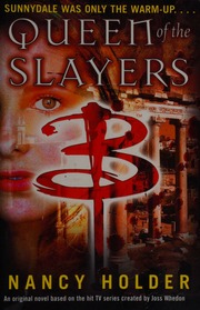 Queen Of The Slayers Holder Nancy Whedon Joss 1964