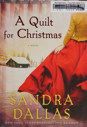 A Quilt For Christmas First Edition Dallas Sandra Author