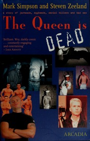 The Queen Is Dead A Story Of Jarheads Eggheads Serial Killers And Bad Sex Simpson
