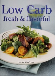 Quick Easy Low Carb 100 Delicious Lowcarbohydrate Ready In Less Than 30 Minutes None Cross