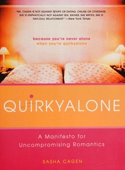 Quirkyalone A Manifesto For Uncompromising Romantics Cagen