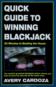 Quick Guide To Winning Blackjack 30 Minutes To Beating The House 2 Edition Cardoza