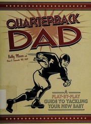 Quarterback Dad A Playbyplay Guide To Tackling Your New Baby Mercer