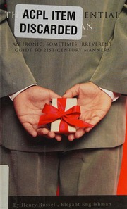 The Quintessential Gentleman An Ironic Sometimes Irreverent Guide To 21stcentury Manners Russell