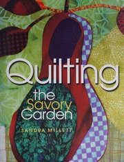 Quilting The Savory Garden Millett Sandra