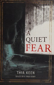 A Quiet Fear Keen Thia Author