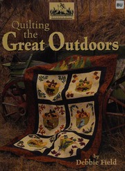 Quilting The Great Outdoors Field Debbie Granola Girl Designs Firm