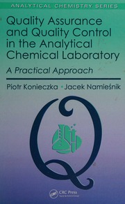 Quality Assurance And Quality Control In The Analytical Chemical Laboratory A Practical Approach Konieczka