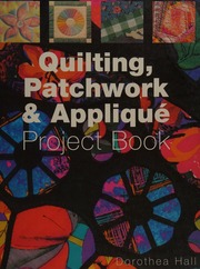 Quilting Patchwork Applique Project Book Hall Dorothea