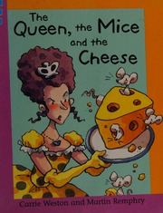The Queen The Mice And The Cheese Weston Carrie Remphry Martin