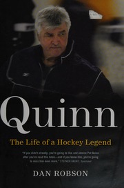Quinn The Life Of A Hockey Legend Robson Dan 1983 Author