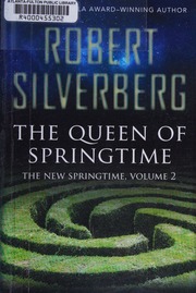 The Queen Of Springtime Silverberg Robert