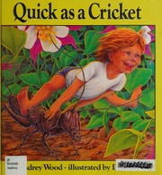Quick As A Cricket Wood Audrey Wood Don Wood Don