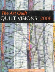 Quilt Visions 2006 An Exhibition Of Fortythree Quilts Sevier