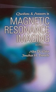 Questions Answers In Magnetic Resonance Imaging 2nd Ed Elster