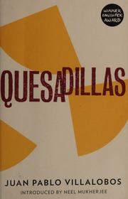 Quesadillas Villalobos Juan Pablo 1973 Author Harvey Rosalind