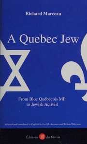A Quebec Jew From Bloc Quebecois Mp To Jewish Activist Marceau