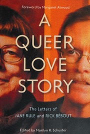 A Queer Love Story The Letters Of Jane Rule And Rick Bebout Schuster