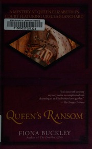 Queens Ransom A Mystery At Queen Elizabeth Is Court Featuring Ursula Blanchard Buckley