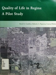 Quality Of Life In Regina A Pilot Study Gauthier David A David Andrew