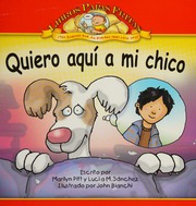Quiero Aqui A Mi Chico Where Is My Boy Libros Papas Fritas Potato Chip Books Spanish Edition Trace Taylor