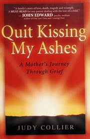 Quit Kissing My Ashes Judy Collier
