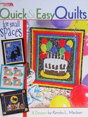 Quick Easy Quilts For Small Spaces 8 Designs Maclean Kendra L