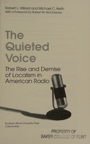The Quieted Voice The Rise And Demise Of Localism In American Radio 1st Edition Edition Hilliard